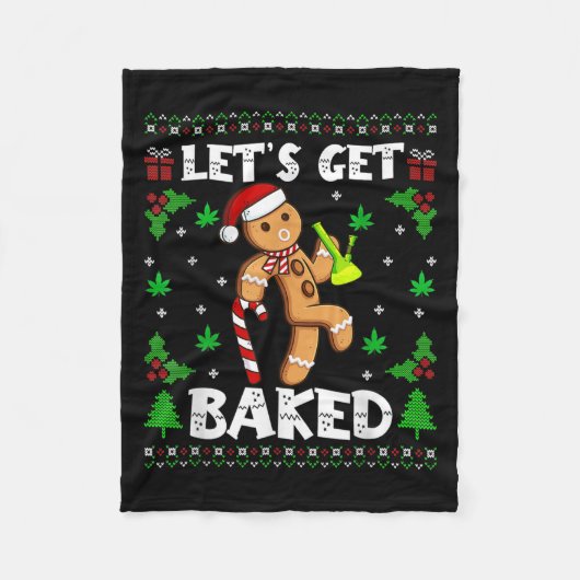 Let's Get Baked Gingerbread Man Weed Funny Christm フリースブランケット (正面)