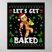 Let's Get Baked Gingerbread Man Weed Funny Christm ポスター (正面)