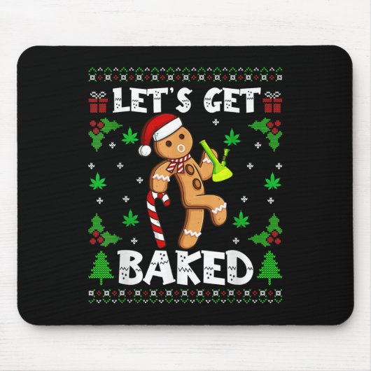 Let's Get Baked Gingerbread Man Weed Funny Christm マウスパッド (正面)