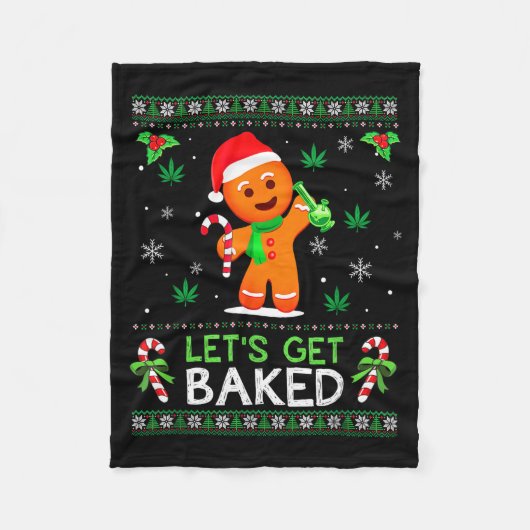 Lets Get Baked Ugly Sweater Weed Christmas Xmas  フリースブランケット (正面)