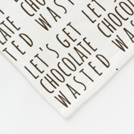 Let's Get Chocolate Wasted Chocoholic Natural フリースブランケット