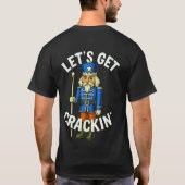 Let's Get Crackin' - Nutcracker Tシャツ (裏面)