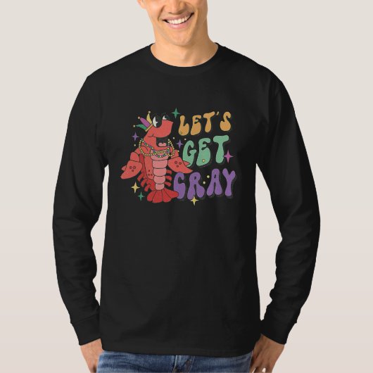 Let's Get Cray Mardi Gras  Crawfish Boil Tシャツ (正面)