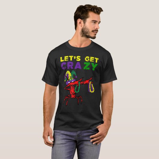 Lets Get Crazy Dabbing Crawfish Mardi Gras Beads F Tシャツ (正面フル)
