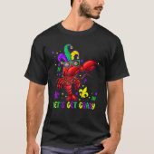 Let's Get Crazy Funny Dabbing Crawfish Mardi Gras  Tシャツ (正面)