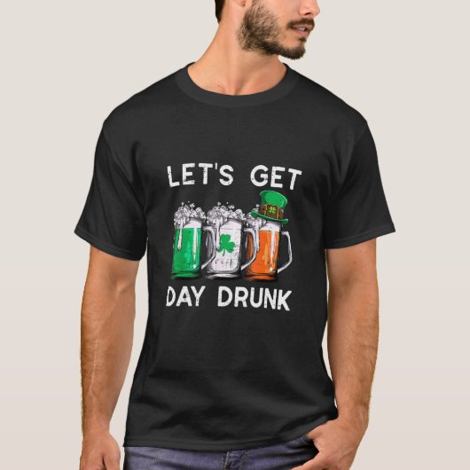 LET'S GET DAY DRUNK Funny St Patrick's Day Women Tシャツ (正面)