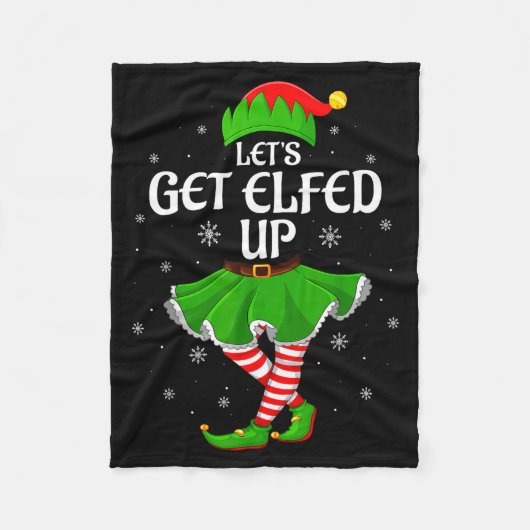 Let's Get Elfed Up Christmas Family Elf Squad Girl フリースブランケット (正面)