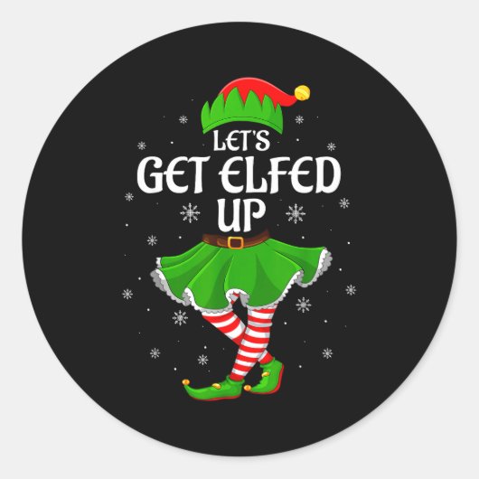 Let's Get Elfed Up Christmas Family Elf Squad Girl ラウンドシール (正面)