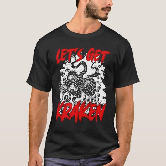 Let's Get Kraken Sea Squid Tentacles Tシャツ (正面)