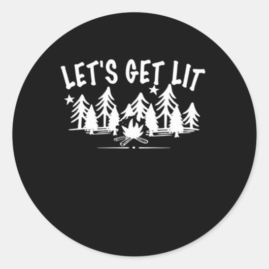 Let's Get Lit - Camping Quote - White Text Classic ラウンドシール (正面)
