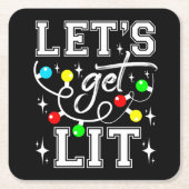 Let's Get Lit Christmasパーティー-おもしろいクリスマスライト スクエアペーパーコースター (正面)