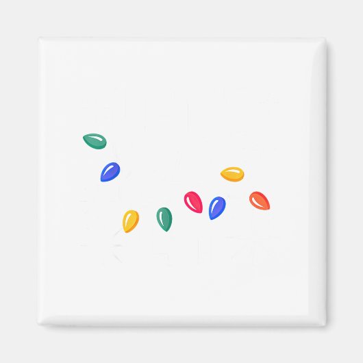 Let's Get Lit Christmas Lights  マグネット (正面)