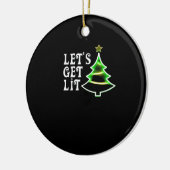 Let's Get Lit Design Adult Funny Christmas Essenti セラミックオーナメント (左)