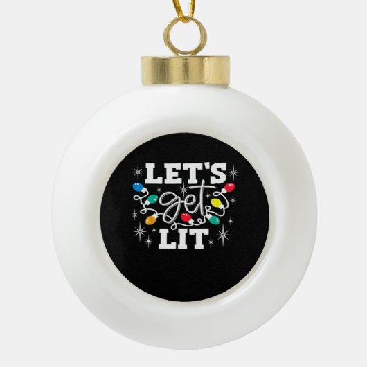 Let's Get Lit Drinking Santa Hat Christmas Lights セラミックボールオーナメント (正面)