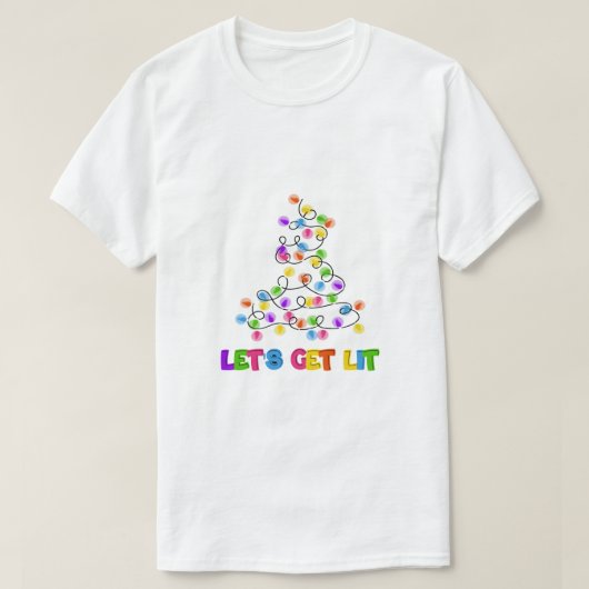 "Let's Get Lit" Funny Christmas Tree Lights Holida Tシャツ (デザイン正面)
