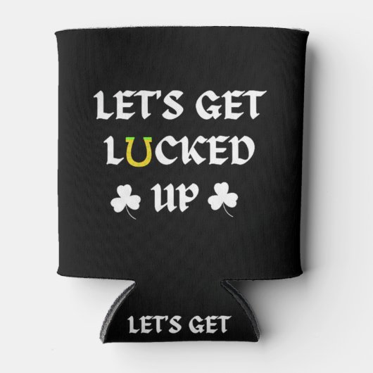 Let's Get Lucked Up St. Patrick's Day 缶クーラー (正面)
