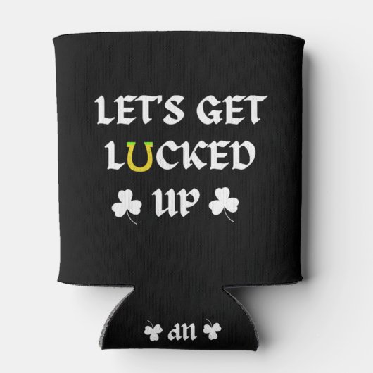 Let's Get Lucked Up St. Patrick's Day 缶クーラー (裏面)