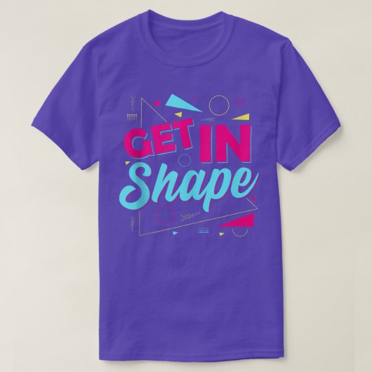 Lets Get Physical  80s 90s Style  Get In Shape Gym Tシャツ (デザイン正面)