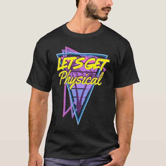 Lets Get Physical  80's Style Workout Gym Tシャツ (正面)