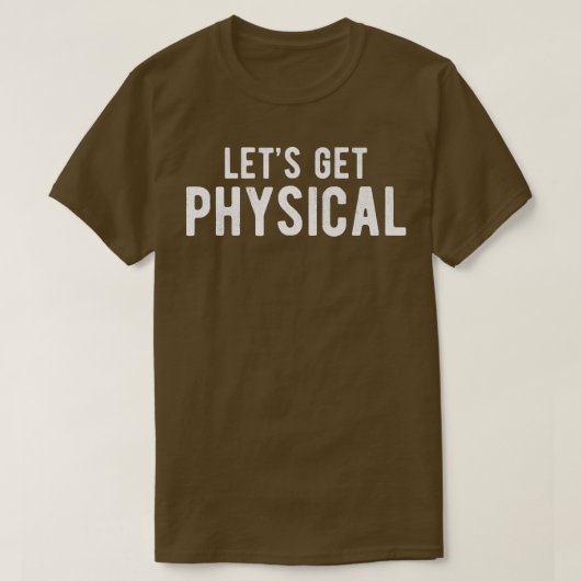 Let's Get Physical Gym Training Music Workout Gift Tシャツ (デザイン正面)