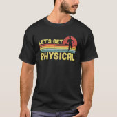 Lets Get Physical Workout Gym Totally Rad 80'S Tシャツ (正面)