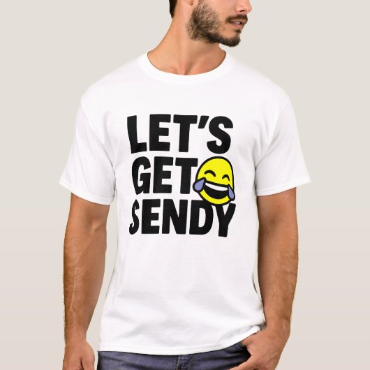 Let's get sendy。ブレインロット メメ ヴァイラル Tシャツ (正面)