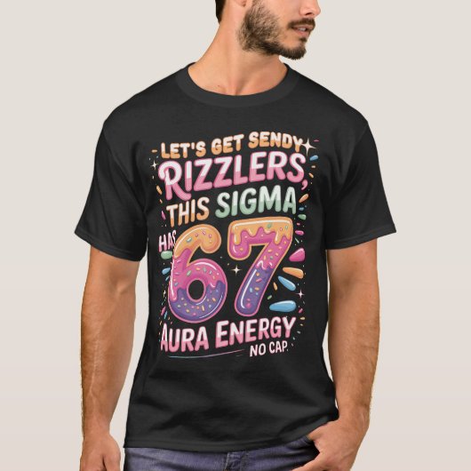 Let's Get Sendy Rizzlers Sigma 67 Aura Tシャツ (正面)