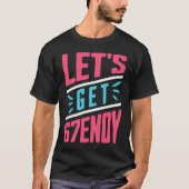 Lets Get Sendy Tシャツ (正面)