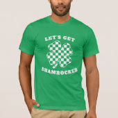 Lets Get Shamrocked Funny St Patricks Day Shamrock Tシャツ (正面)