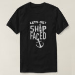 LETS GET SHIP FACED FUNNY SPOOF PLAY ON WORDS T-Sh Tシャツ<br><div class="desc">LETS GET SHIP FACED FUNNY SPOOF PLAY ON WORDS</div>