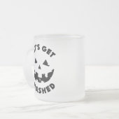 Let's Get Smashed - Halloween引用文 フロストグラスマグカップ (正面左)