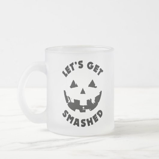 Let's Get Smashed - Halloween引用文 フロストグラスマグカップ (左)