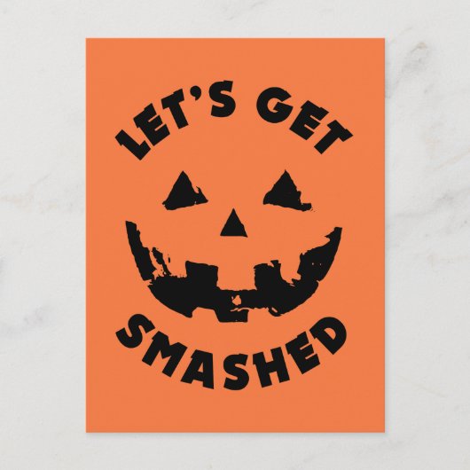 Let's Get Smashed - Halloween引用文 ポストカード (正面)