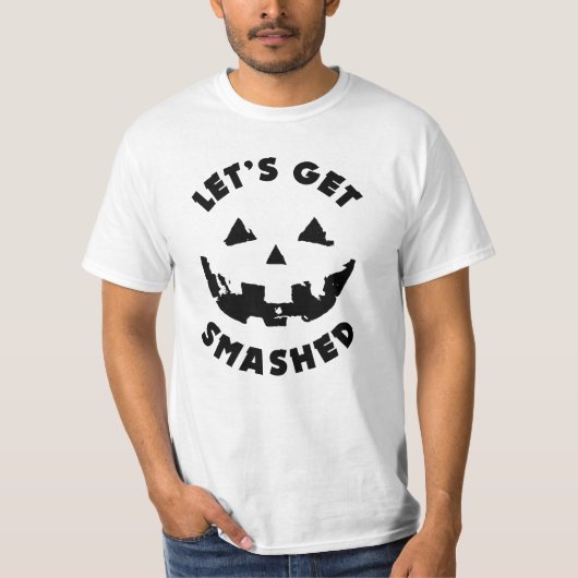 Let's Get Smashed - Halloween引用文 Tシャツ (正面)