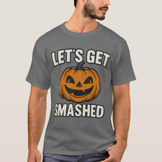 LET'S GET SMASHED Tシャツ