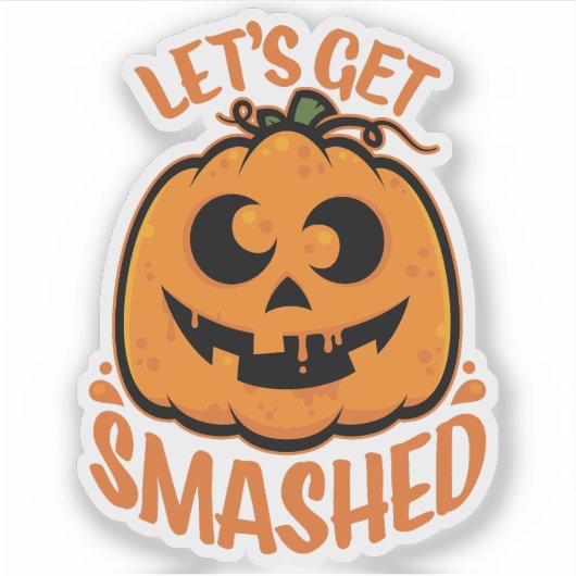 Let's Get Smashed Tipsy Halloween Jack-O’-Lantern シール (正面)
