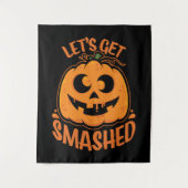 Let's Get Smashed Tipsy Halloween Jack-O’-Lantern タペストリー (正面)