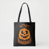 Let's Get Smashed Tipsy Halloween Jack-O’-Lantern トートバッグ (正面)
