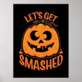 Let's Get Smashed Tipsy Halloween Jack-O’-Lantern ポスター (正面)