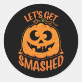 Let's Get Smashed Tipsy Halloween Jack-O’-Lantern ラウンドシール (正面)
