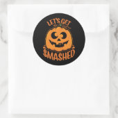Let's Get Smashed Tipsy Halloween Jack-O’-Lantern ラウンドシール (バッグ)