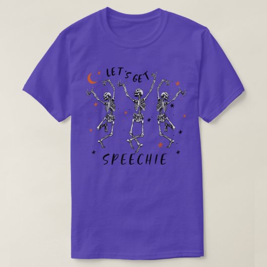 Let's Get Speechie Dancing Skeleton Funny Hallowee Tシャツ (デザイン正面)