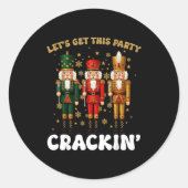 Lets Get This Party Crackin Christmas Nutcracker S ラウンドシール (正面)
