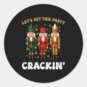 Lets Get This Party Crackin Christmas Nutcracker S ラウンドシール (正面)
