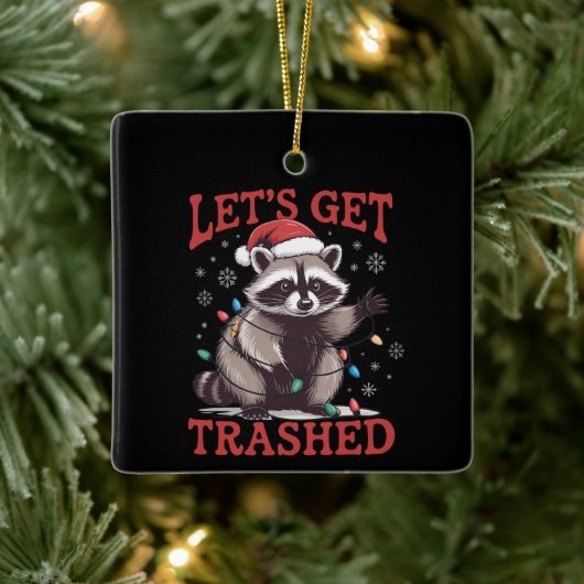 Let's Get Trashed Christmas Raccoon Feral Meme セラミックオーナメント (ツリー)