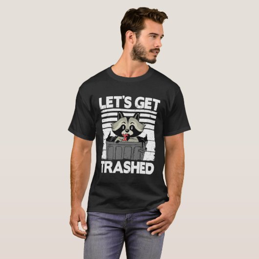 Let's Get Trashed Trash Can Garbage Panda Raccoon Tシャツ (正面フル)