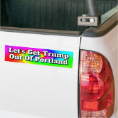 Let's Get Trump Out Of Portland バンパーステッカー (トラック上)
