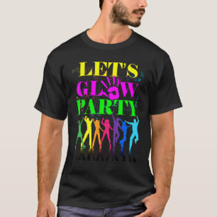 Let's Glowパーティー熱狂する分隊誕生日レトロ70s 80 Tシャツ