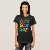Let's Glow Crazy Glow Party 80s Retro Costume Part Tシャツ (正面フル)