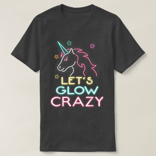 Let's Glow Crazy Party Cool Birthday Glow  Tシャツ (デザイン正面)